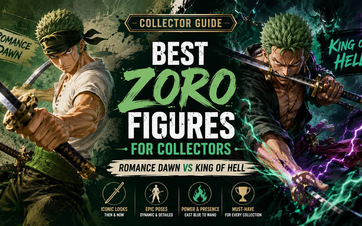 Roronoa Zoro Figure Guide: Early Adventures vs King of Hell