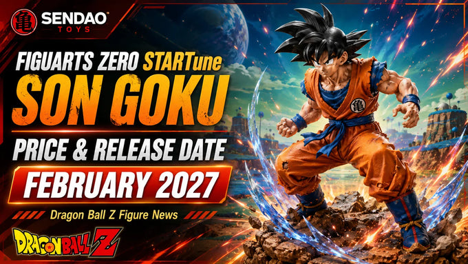 Figuarts ZERO STARTune Son Goku Announced: Price, Release Date & Collector Guide