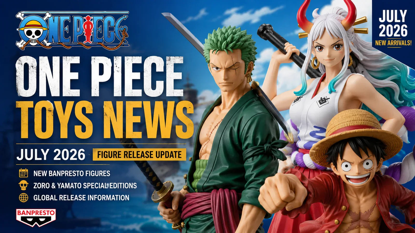 One Piece July 2026 Banpresto Zoro and Yamato figure news